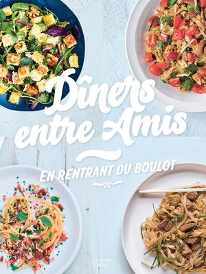 cover image of Dîners entre amis